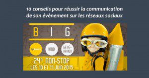 10 conseils pour réussir la communication de son évènement sur les réseaux sociaux