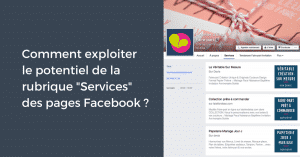 Comment exploiter le potentiel de la rubrique "Services" des pages Facebook ?