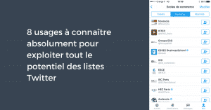 8 usages à connaître absolument pour exploiter tout le potentiel des listes Twitter