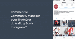 Comment générer du trafic avec Instagram ?