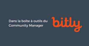 Dans la boîte à outils du Community Manager : Bitly