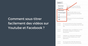 Comment sous-titrer facilement des vidéos sur Youtube et Facebook ?