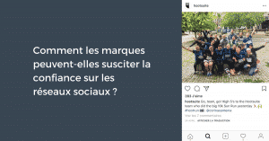 Comment les marques peuvent-elles susciter la confiance sur les réseaux sociaux ?