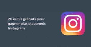 Formation PDF - 20 outils gratuits pour gagner plus d'abonnés Instagram