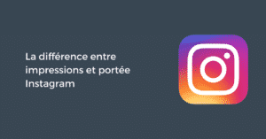 La différence entre impressions et couverture Instagram